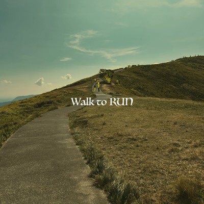 Walk to Run Front Cover
