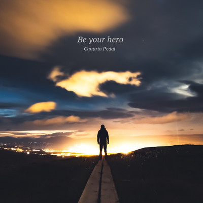 Be your hero Front Cover