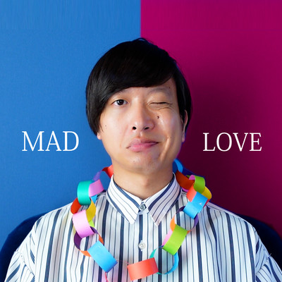 MAD LOVE Front Cover
