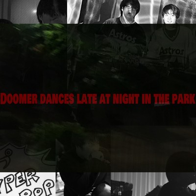 Doomer dances late at night in the park Front Cover