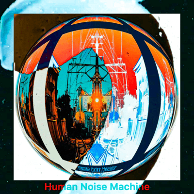 Human Noise Machine Front Cover