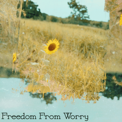 Freedom From Worry Front Cover