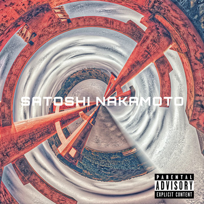 Satoshi Nakamoto (feat. Sakura Omega & 6oLove) Front Cover