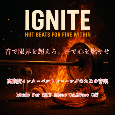 Ignite: HIIT Beats for Fire Within Front Cover