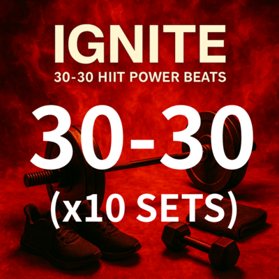 IGNITE: 30-30 HIIT Power Beats x10sets Front Cover