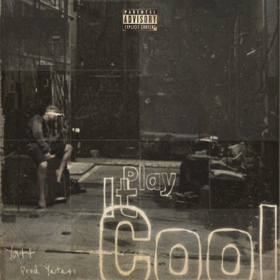 Play It Cool (feat. Yatt) Front Cover
