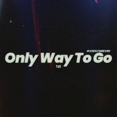 Only Way To Goのジャケット写真
