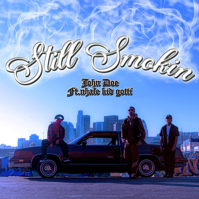 Still Smokin (feat. NHale & KID GOTTI) Front Cover