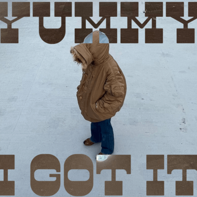 YUMMY I GOT ITのジャケット写真