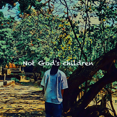 Not God's children Front Cover