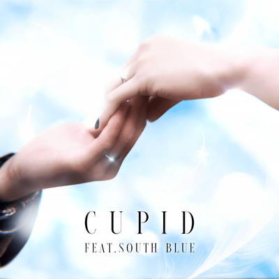 CUPID (feat. SOUTH BLUE) Front Cover