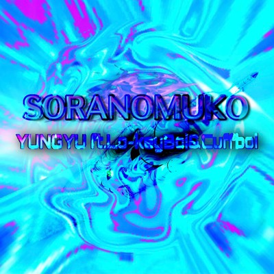 SORANOMUKO (feat. YUNGYU & Lo−keyBoi)のジャケット写真