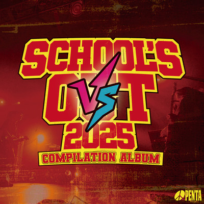 SCHOOL'S OUT 2025 COMPILATION Front Cover