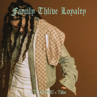 Family Thlive Loyaltyのジャケット写真