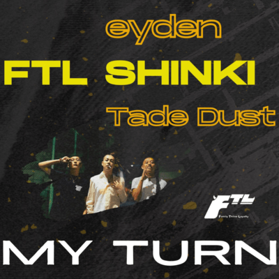 MY TURN (feat. eyden & Tade Dust) Front Cover