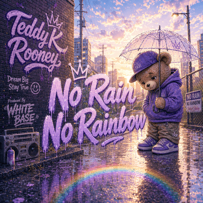 No Rain No Rainbow (feat. Teddy K Rooney) Front Cover