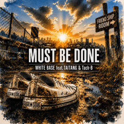 MUST BE DONE (feat. TAITANG & Tach-B)のジャケット写真