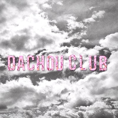 DACHOU CLUBのジャケット写真