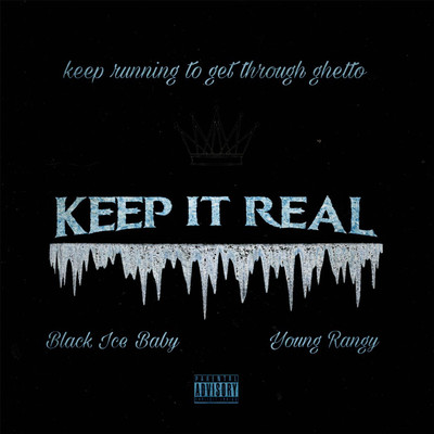 KEEP IT REAL (feat. Black Ice Baby) Front Cover