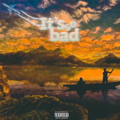 It's so bad Front Cover