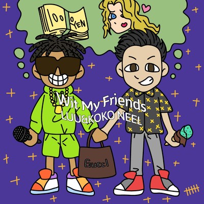 Wit ma Friends (feat. koko NeeL) Front Cover