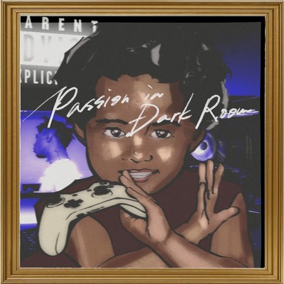 Passion in Dark Rooms Front Cover