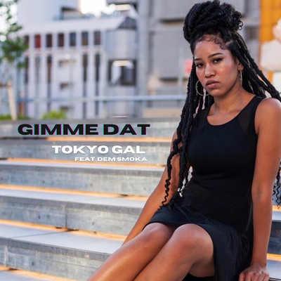 Gimme Dat (feat. Dem Smoka) Front Cover