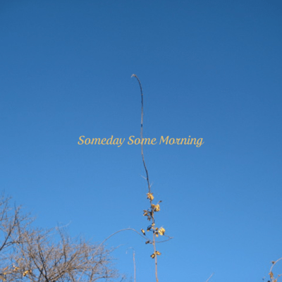 Someday Some Morning Front Cover