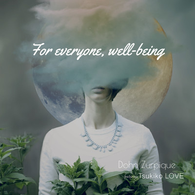 For everyone, well-being (feat. Tsukiko LOVE)のジャケット写真