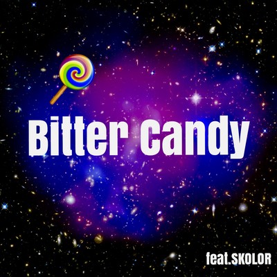 Bitter Candy (feat. SKOLOR)のジャケット写真