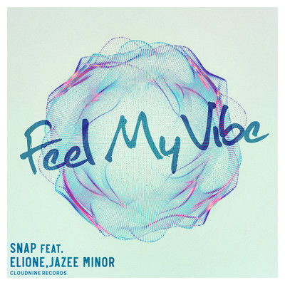 Feel My Vibe (feat. ELIONE & JAZEE MINOR) Front Cover