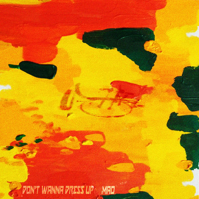 Don't Wanna Dress Upのジャケット写真