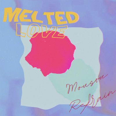 MELTED LOVE Front Cover