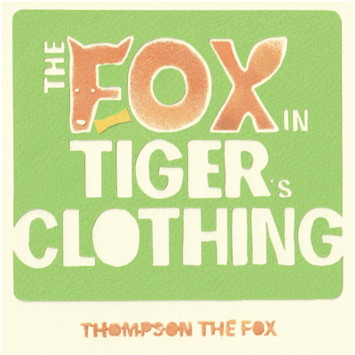 The Fox In Tiger's Clothing, vol.1: FOX Front Cover