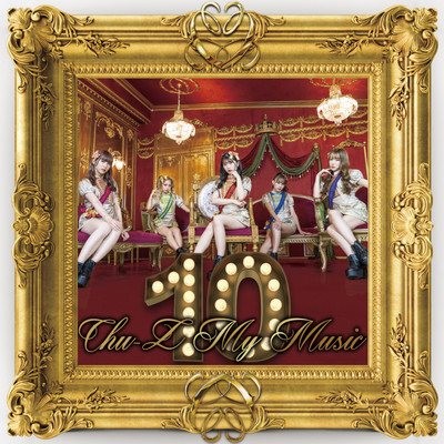Chu-Z My Music "10" (TYPE-A) Front Cover