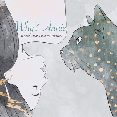 Why?Annie (feat. PUZZ RIGHT HERE)のジャケット写真