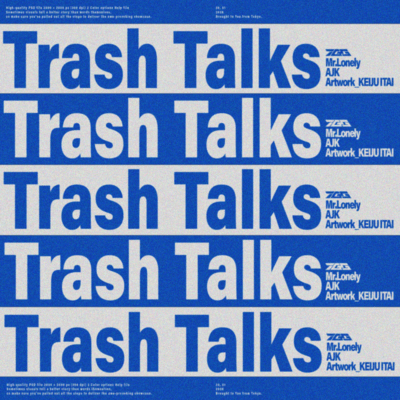 Trash Talks (feat. AJK) Front Cover