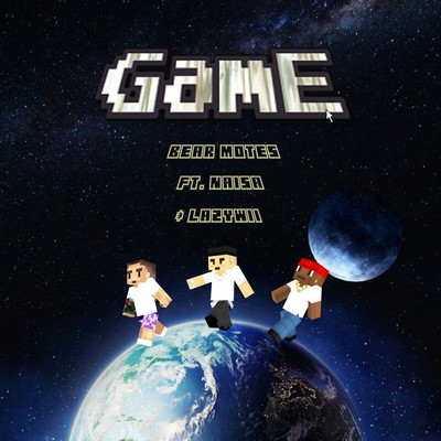 GamE (feat. Naisa & LazyWii) Front Cover