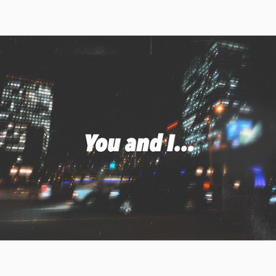 You and I...のジャケット写真