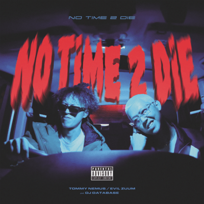 No Time 2 Die (feat. Evil Zuum)のジャケット写真
