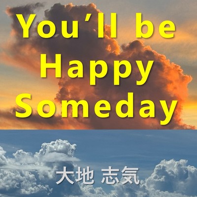 You'll Be Happy Someday Front Cover