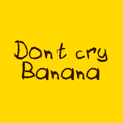 Don't cry Banana (feat. Eh Hey)のジャケット写真