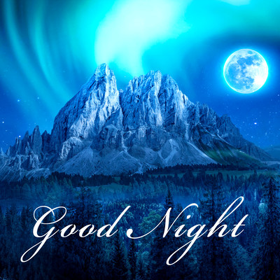 深い安らかな眠りを得るための眠くなる睡眠誘導曲 Good Nightのジャケット写真