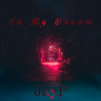 In My Dream (The Dope ver) Front Cover
