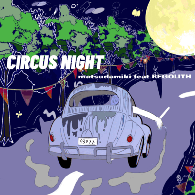 CIRCUS NIGHT (feat. REGOLITH) Front Cover