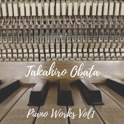 Takahiro Obata Piano Works Vol1 Front Cover