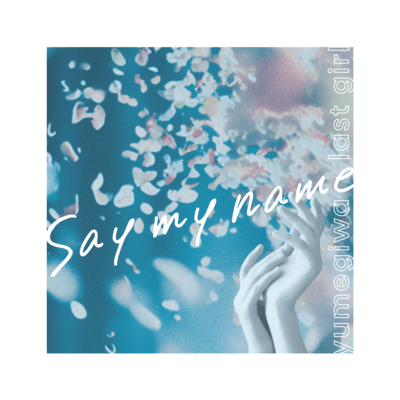 say my nameのジャケット写真