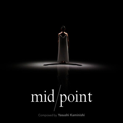 「mid/point」 (苫野美亜Dance Performance LIVE「mid/point」 ディレクターズカット版サウンドトラック)のジャケット写真