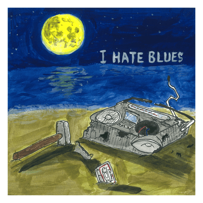 I HATE BLUES Front Cover