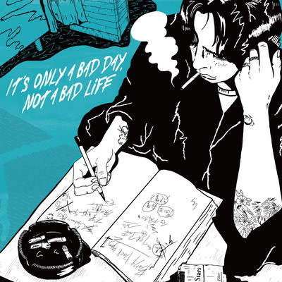 IT'S ONLY A BAD DAY, NOT A BAD LiFEのジャケット写真